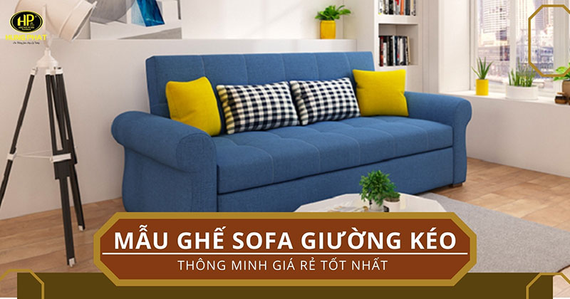 356 mẫu ghế sofa giường kéo giá rẻ tốt nhất ai ai cũng yêu thích