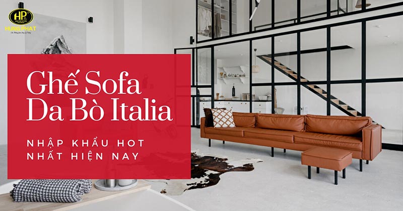 50 mẫu ghế sofa da bò Ý (Italia) nhập khẩu hot nhất hiện nay