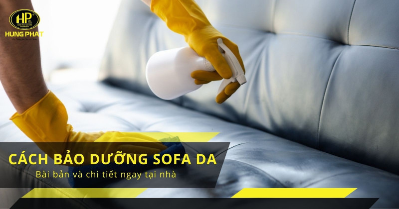 cách bảo dưỡng sofa da