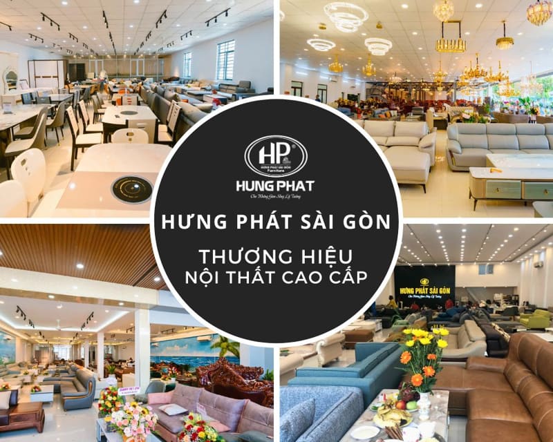 thương hiệu nội thất cao cấp hưng phát sài gòn