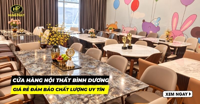 20 cửa hàng nội thất Bình Dương giá rẻ đảm bảo chất lượng uy tín
