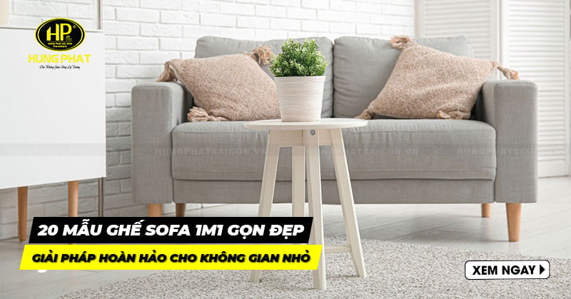 20 mẫu ghế sofa 1m1 gọn đẹp giải pháp hoàn hảo cho không gian nhỏ