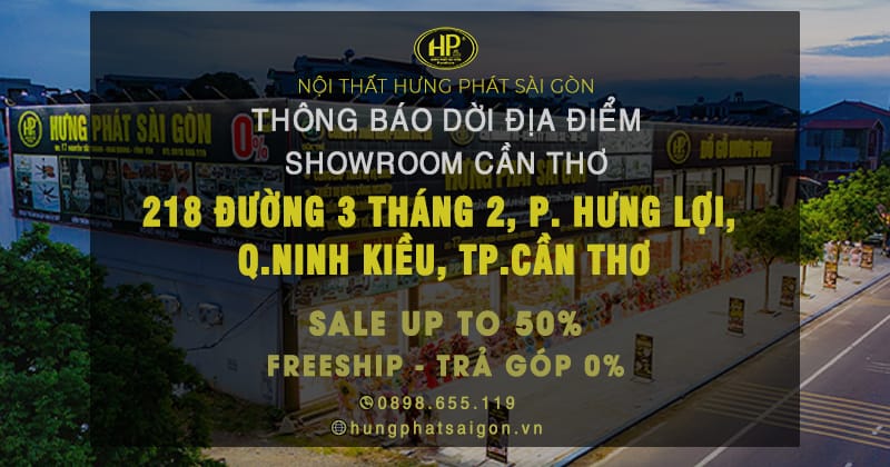 Thông Báo Chuyển Địa Chỉ Cửa Hàng Nội Thất Hưng Phát Sài Gòn – Quận Ninh Kiều, Cần Thơ