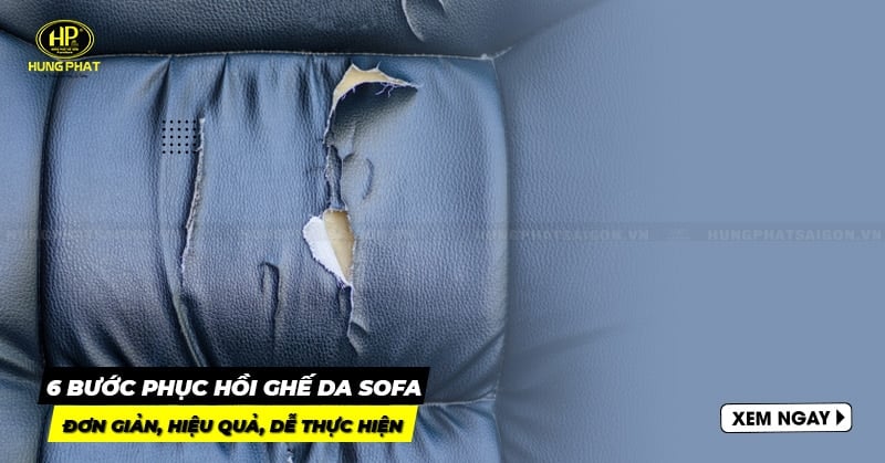 6 bước phục hồi ghế da sofa đơn giản, hiệu quả và dễ thực hiện