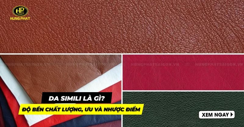 Da Simili là gì? Độ bền chất lượng, ưu và nhược điểm
