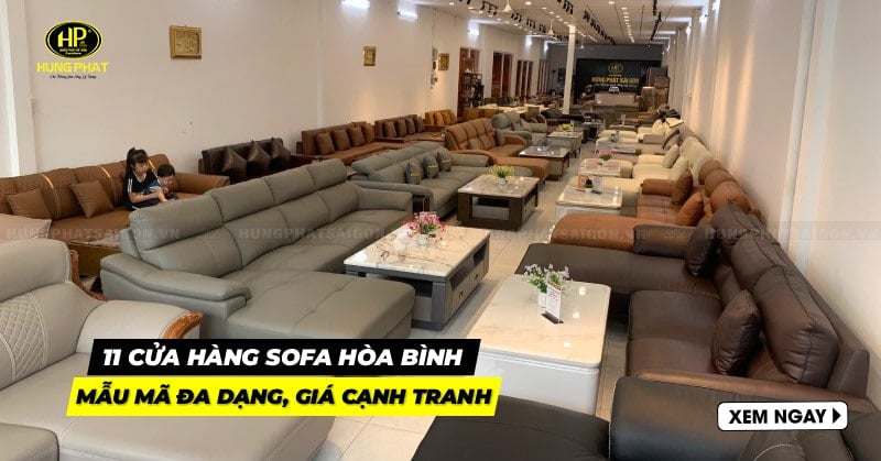 11 cửa hàng sofa Hòa Bình mẫu mã đa dạng