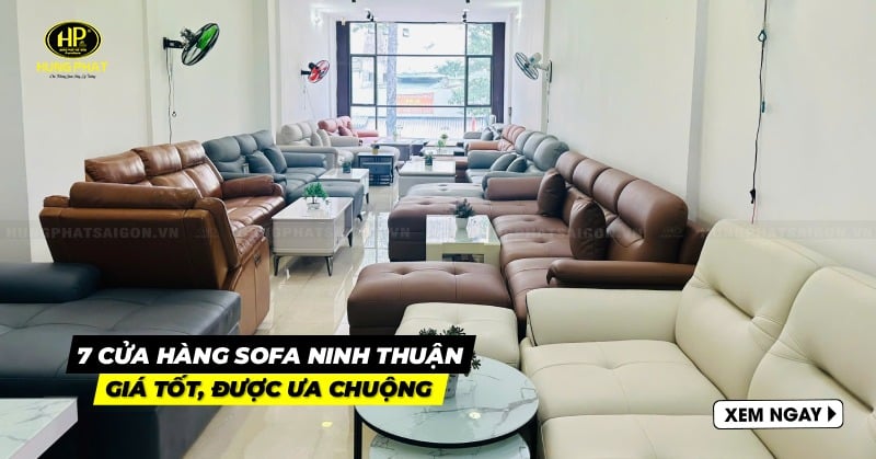 Tổng hợp 7 cửa hàng sofa Ninh Thuận giá tốt, được ưa chuộng