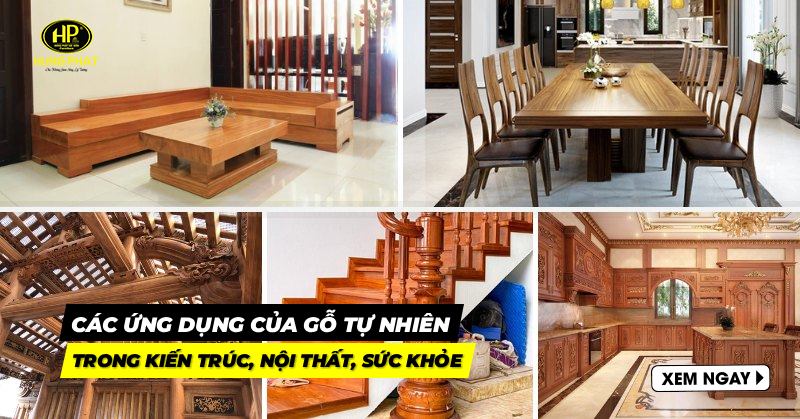 ứng dụng của gỗ tự nhiên