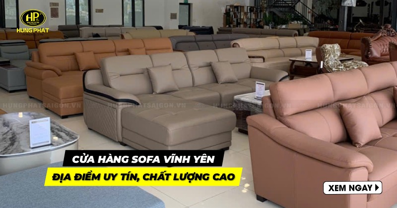 Địa điểm bán nội thất bàn ghế sofa tại Vĩnh Yên tỉnh Vĩnh Phúc